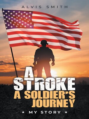 cover image of A Stroke a Soldier's Journey